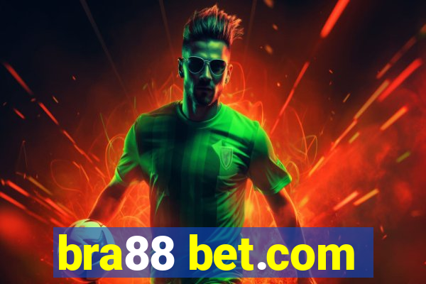 bra88 bet.com